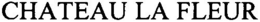 CHATEAU LA FLEUR trademark