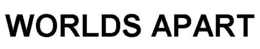 WORLDS APART trademark