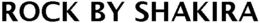 ROCK BY SHAKIRA trademark