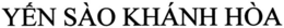 YEN SÀO KHÁNH HOÀ trademark