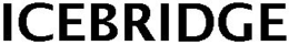 ICEBRIDGE trademark