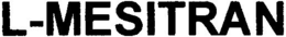L-MESITRAN trademark