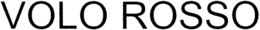 VOLO ROSSO trademark