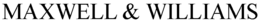 MAXWELL & WILLIAMS trademark