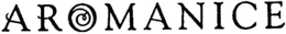 AROMANICE trademark