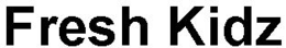 FRESH KIDZ trademark
