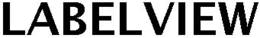LABELVIEW trademark