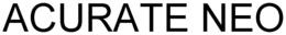 ACURATE NEO trademark