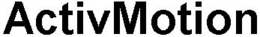 ACTIVMOTION trademark