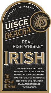 UISCE BEATHA REAL IRISH WHISKEY UISCE BEATHA REAL IRISH WHISKEY PRODUCE OF IRELAND IRISH THE WORD WHISKEY COMES FROM THE GAELIC BEATHA, MEANING WATER OF LIFE. WHISKEY WAS FIRST CREATED BY MEDIEVAL IRISH MONKS WHO REGARDED IT AS A MEDICINE HENCE WATER OF LIFE. 75CL 40% ABV 80% PROOF trademark