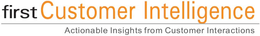 FIRSTCUSTOMER INTELLIGENCE ACTIONABLE INTELLIGENCE ACTIONABLE INSIGHTS FROM CUSTOMER INTERACTIONS trademark