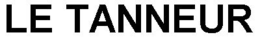 LE TANNEUR trademark