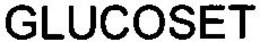 GLUCOSET trademark