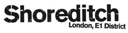 SHOREDITCH LONDON, E1 DISTRICT trademark