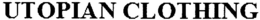 UTOPIAN CLOTHING trademark