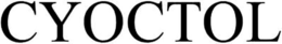 CYOCTOL trademark