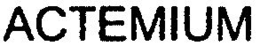 ACTEMIUM trademark