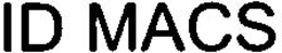 ID MACS trademark