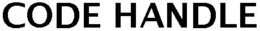 CODE HANDLE trademark