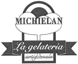 MICHIELAN LA GELATERIA ARTIGIANALE trademark