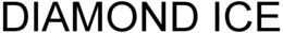 DIAMOND ICE trademark