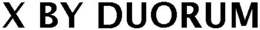 X BY DUORUM trademark