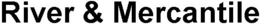 RIVER & MERCANTILE trademark