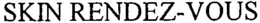 SKIN RENDEZ-VOUS trademark