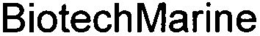 BIOTECHMARINE trademark