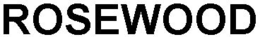 ROSEWOOD trademark