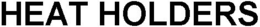HEAT HOLDERS trademark