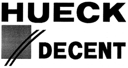 HUECK DECENT trademark
