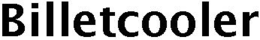 BILLETCOOLER trademark