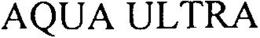 AQUA ULTRA trademark