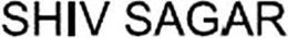 SHIV SAGAR trademark