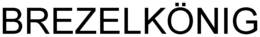 BREZELKÖNIG trademark