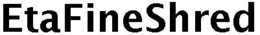 ETAFINESHRED trademark