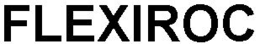 FLEXIROC trademark