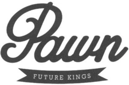 PAWN FUTURE KINGS trademark