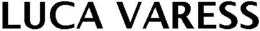 LUCA VARESS trademark