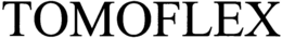 TOMOFLEX trademark