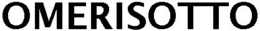 OMERISOTTO trademark