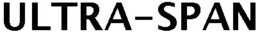 ULTRA-SPAN trademark