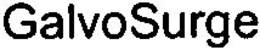 GALVOSURGE trademark