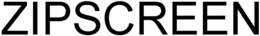 ZIPSCREEN trademark