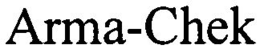 ARMA-CHEK trademark