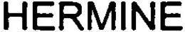 HERMINE trademark