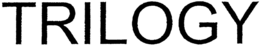 TRILOGY trademark