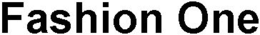 FASHION ONE trademark