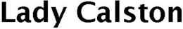 LADY CALSTON trademark